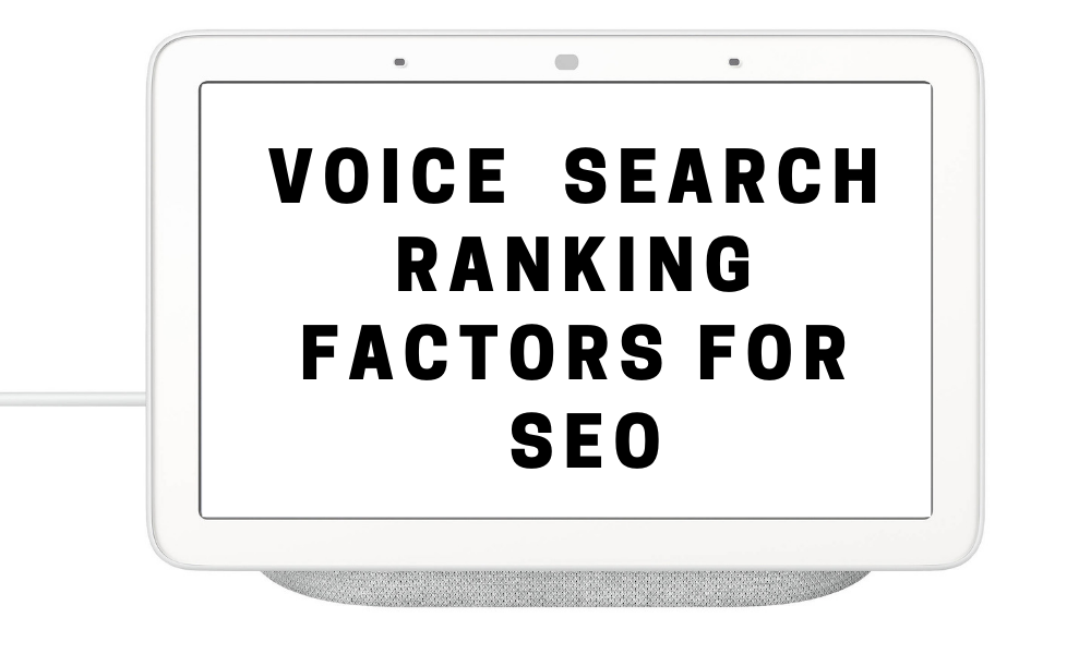 Voice Search Ranking Factors For SEO